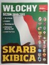 SKARB KIBICA WŁOCHY SEZON 2010/2011 4 WRZEŚNIA 2010