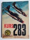 ŻÓŁTY TYGRYS: KURS 283 - Kazimierz Sławiński 1970