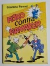 PIÓRO CONTRA FLAMASTER - Szarlota Pawel 1988