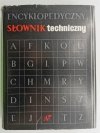 ENCYKLOPEDYCZNY SŁOWNIK TECHNICZNY