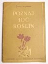 POZNAJ 100 ROŚLIN - Janina Szaferowa 1955