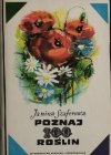 POZNAJ 100 ROŚLIN - Janina Szaferowa