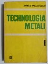 TECHNOLOGIA METALI CZĘŚĆ I - Stefan Okoniewski 1980