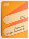 BALLADYNA JULIUSZA SŁOWACKIEGO - Stanisław Makowski 1981
