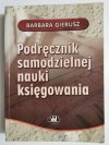 PODRĘCZNIK SAMODZIELNEJ NAUKI KSIĘGOWANIA - Barbara Gierusz 2002