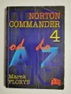 NORTON COMMANDER 4 OD A DO Z - Marek Florys 