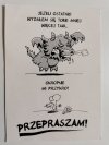 PRZEPRASZAM! POCZTÓWKA