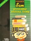 PORADNIK SAM PROWADZĘ WŁASNĄ FIRMĘ 1998