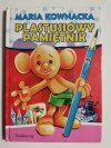 PLASTUSIOWY PAMIĘTNIK - Maria Kownacka 