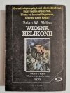 WIOSNA HELIKONII - Brian W. Aldiss 1989