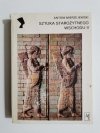 SZTUKA STAROŻYTNEGO WSCHODU II - Antoni Mierzejewski 1983