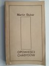 OPOWIEŚCI CHASYDÓW - Martin Buber