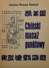 CHIŃSKI MASAŻ PUNKTOWY - siostra Teresa Radzik