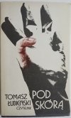POD SKÓRĄ - Tomasz Łubieński 1980