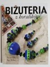 BIŻUTERIA Z KORALIKÓW - Susan Ray 2009