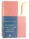 CO SĄDZIĆ O FREUDYZMIE I PSYCHOANALIZIE? 1961