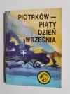 ŻÓŁTY TYGRYS: PIOTRKÓW – PIĄTY DZIEŃ WRZEŚNIA - Maciej Wolin 1988