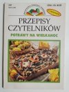 PRZEPISY CZYTELNIKÓW. POTRAWY NA WIELKANOC 1997