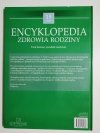 ENCYKLOPEDIA ZDROWIA RODZINY TOM 15 2005