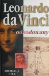 LEONARDO DA VINCI. ODKODOWANY - Michael J.Gelb