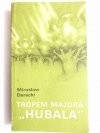 TROPEM MAJORA 'HUBALA' - Mirosław Derecki 1982