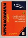 WYPRACOWANIA WZORY CZĘŚĆ 4 DWUDZIESTOLECIE MIĘDZYWOJENNE, LITERATURA WSPÓŁCZESNA 1996