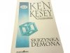 SKRZYNKA DEMONA - Ken Kesey 1993