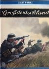 GROSSDEUTSCHLAND 1919-1945 - Jacek Solarz