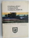 POZNAJEMY POMORZE KOSZALIŃSKIE