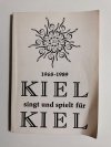 KIEL SINGT UND SPIELT FUR 1968-1989 KIEL SINGT UND SPIELT FUR 1968-1989 
