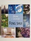 DOM I OGRÓD. FENG SHUI 