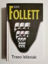 TRZECI BLIŹNIAK - Ken Follett 