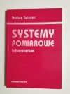 SYSTEMY POMIAROWE. LABORATORIUM - Dariusz Świsulski 2004