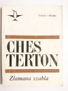 ZŁAMANA SZABLA - Gilbert Keith Chesterton 1968