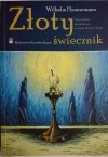 ZŁOTY ŚWIECZNIK - Wilhelm Huenermann 2009