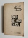DWIE ŚCIEŻKI CZASU - St. Fleszarowa-Muskat 1974