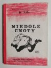 NIEDOLE CNOTY - Donatien Alphonse Francois de Sade 1990
