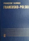 PODRĘCZNY SŁOWNIK FRANCUSKO-POLSKI - Kazimierz Kupisz