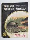 ŻÓŁTY TYGRYS: BLOKADA WIELKIEJ TWIERDZY - Ryszard Rogiński 1990