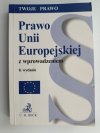 PRAWO UNII EUROPEJSKIEJ Z WPROWADZENIEM