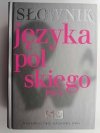 SŁOWNIK JĘZYKA POLSKIEGO