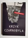 KRZYK CZARNOBYLA - Świetłana Aleksijewicz 