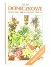ROŚLINY DONICZKOWE OPIS UPRAWY 240 ROŚLIN DONICZKOWYCH 1990