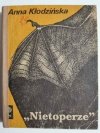 NIETOPERZE - Anna Kłodzińska 1985