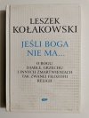 JEŚLI BOGA NIE MA - Leszek Kołakowski 