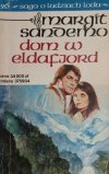 SAGA O LUDZIACH LODU 26. DOM W ELDAFJORD - Margit Sandemo