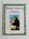 ŚWIĘTY ANTONI Z PADWY 