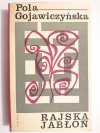 RAJSKA JABŁOŃ - Pola Gojawiczyńska 1968