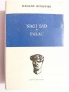 NAGI SAD PAŁAC - Wiesław Myśliwski 1982