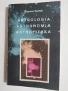 ASTROLOGIA ASTRONOMIA ASTROFIZYKA - Dworak 1980